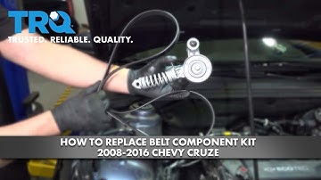 How to Replace Belt Component Kit 2008-2016 Chevrolet Cruze