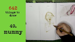 642 Things to Draw: a mummy
