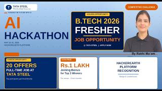Tata Steel AI Hackathon 2026 | Full-Time Job + ₹1 Lakh Prize | B.Tech 2026 Freshers Must Apply!