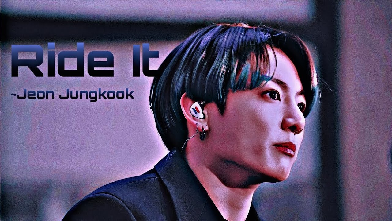 RIDE IT JUNGKOOK [FMV] YouTube