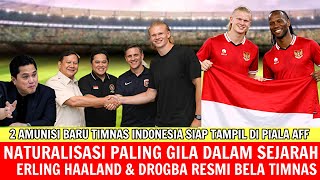 TAK MASUK AKAL!! Keputusan Mengejutkan Erling Haaland \u0026 Didier Drogba Resmi Bela Timnas Indonesia