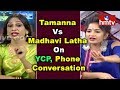 Sri Reddy Call Leak: Tamanna Vs Madhavi Latha
