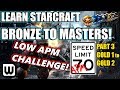 Learn Starcraft Bronze to Masters 2020 | LOW APM CHALLENGE #3! (Terran, Zerg & Protoss)