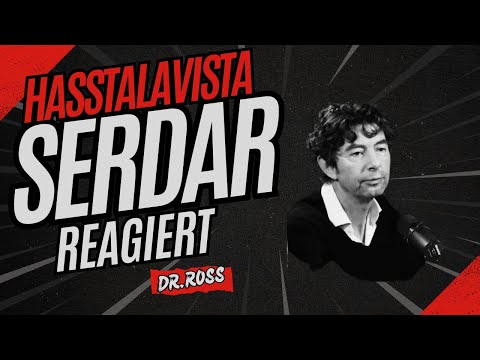 Hasstalavista- Serdar reagiert auf Dr.dROSSten