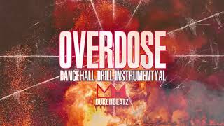 Overdose - Ty Cobain x X3reme x Kxng Astro Type Beat | Dancehall - Drill Instrumental 2021