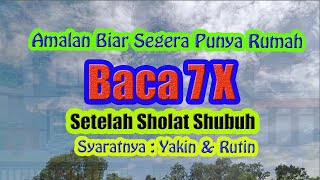 DISIMAK YA, Rutinkan Baca Dua Ayat Ini, Amalan Agar Segera Mampu Membangun Rumah