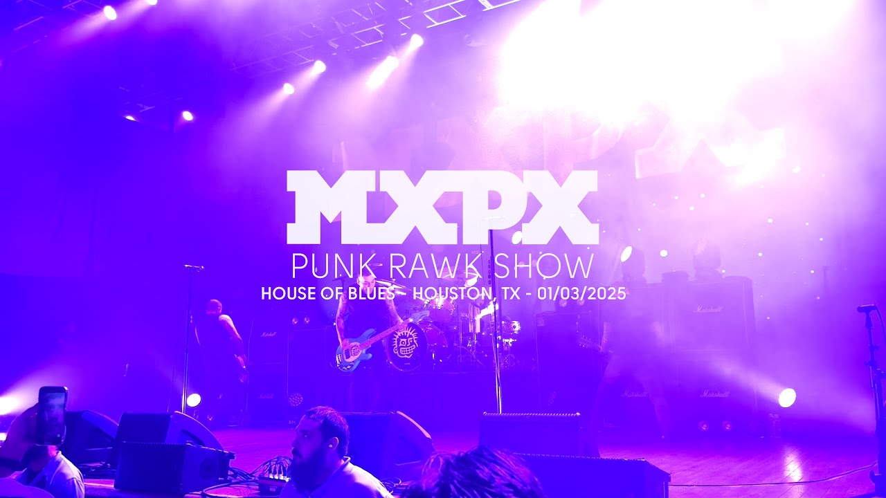 Punk Rawk Show MxPx - Punk Rawk Show (Live at House of Blues, Houston, TX) - YouTube