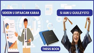 Sideen u difaacan karaa si aan u guuleysto || Thesis  book || Difaacashada buuga qalinjabinta