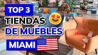 3 Mejores TIENDAS DE MUEBLES en MIAMI Calidad-Precio