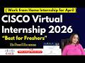 CISCO Work from Home Internships 2026 | Cisco offers Virtual Internship 2026 | Best for Freshers