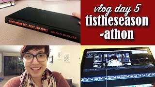 VLOG // TisTheSeasonAThon Day 5.