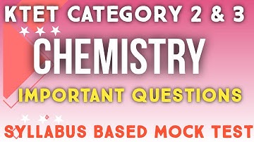 KTET Category 3 | Physical Science Mock Test Series | Chemistry Mock Test | Important Questions |