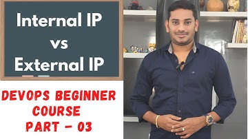 DevOps Beginner Course PART-03 | Internal IP vs External IP | DevOps Training