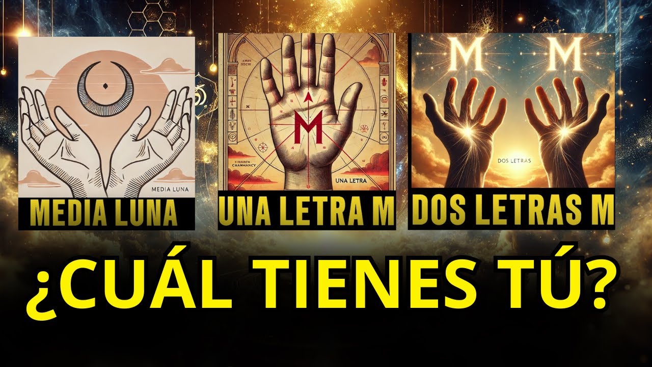 🔥Los 3 Tipos de Elegidos: Media Luna, Una M y Dos M en las Manos