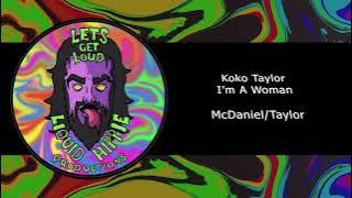 Koko Taylor - I'm A Woman (Karaoke)