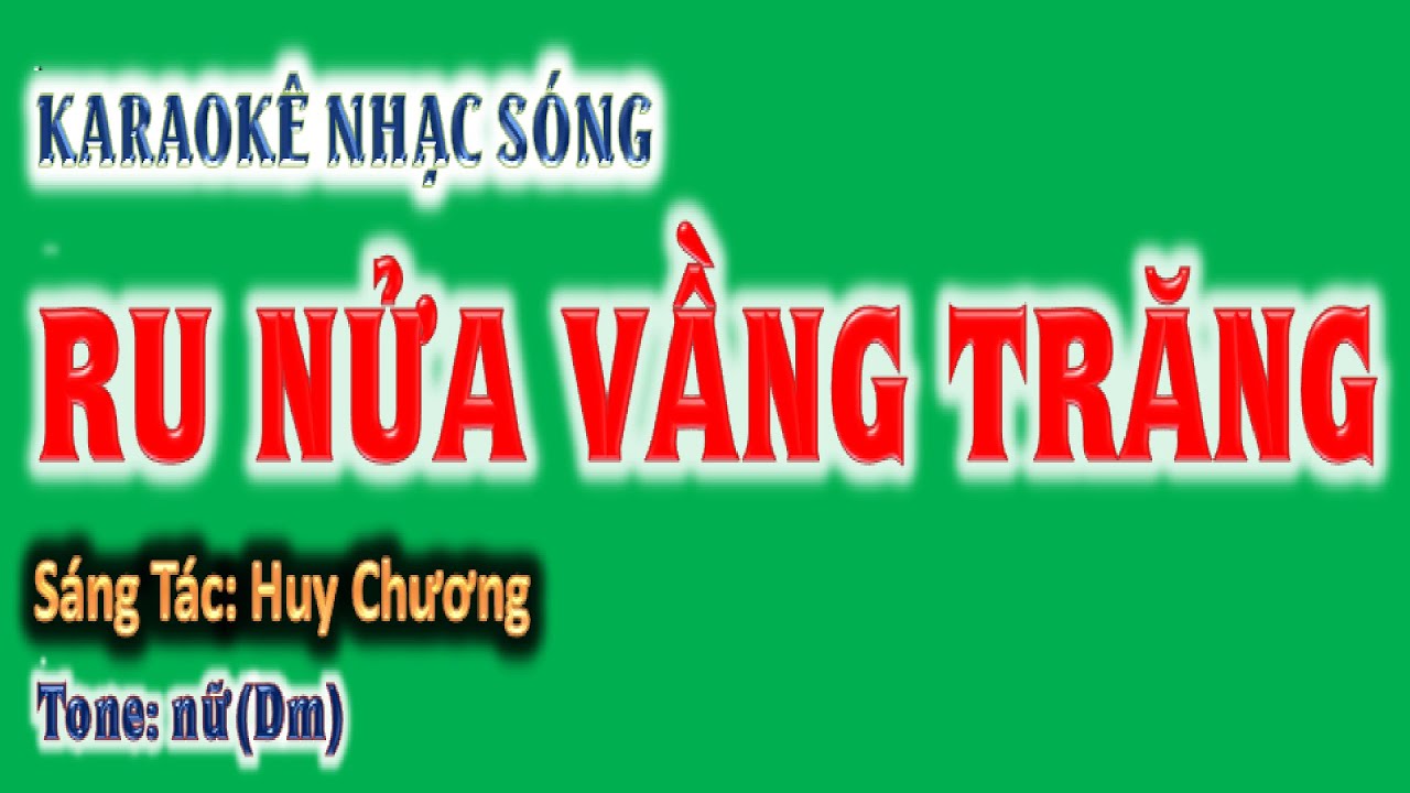KARAOKE Ru nửa vầng trăng - tone nữ (Dm) - ghita Hoàng Chung 2025, St: Huy Chương