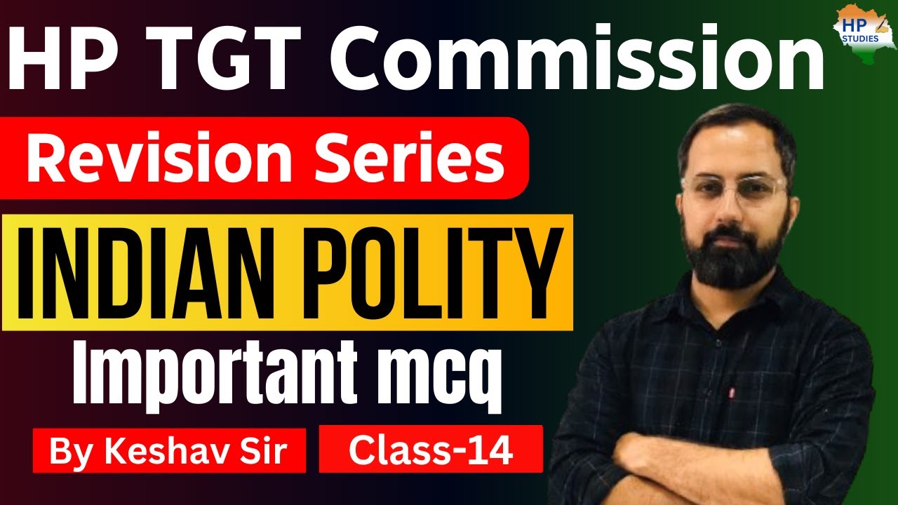 HP TGT Commission 2024 | Indian Polity (Class-14) | Revision Series #hptgt  #hptgtcommission