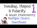 Bonding shapes  polarity  multiple choice question walkthrough 1  a level chemistry