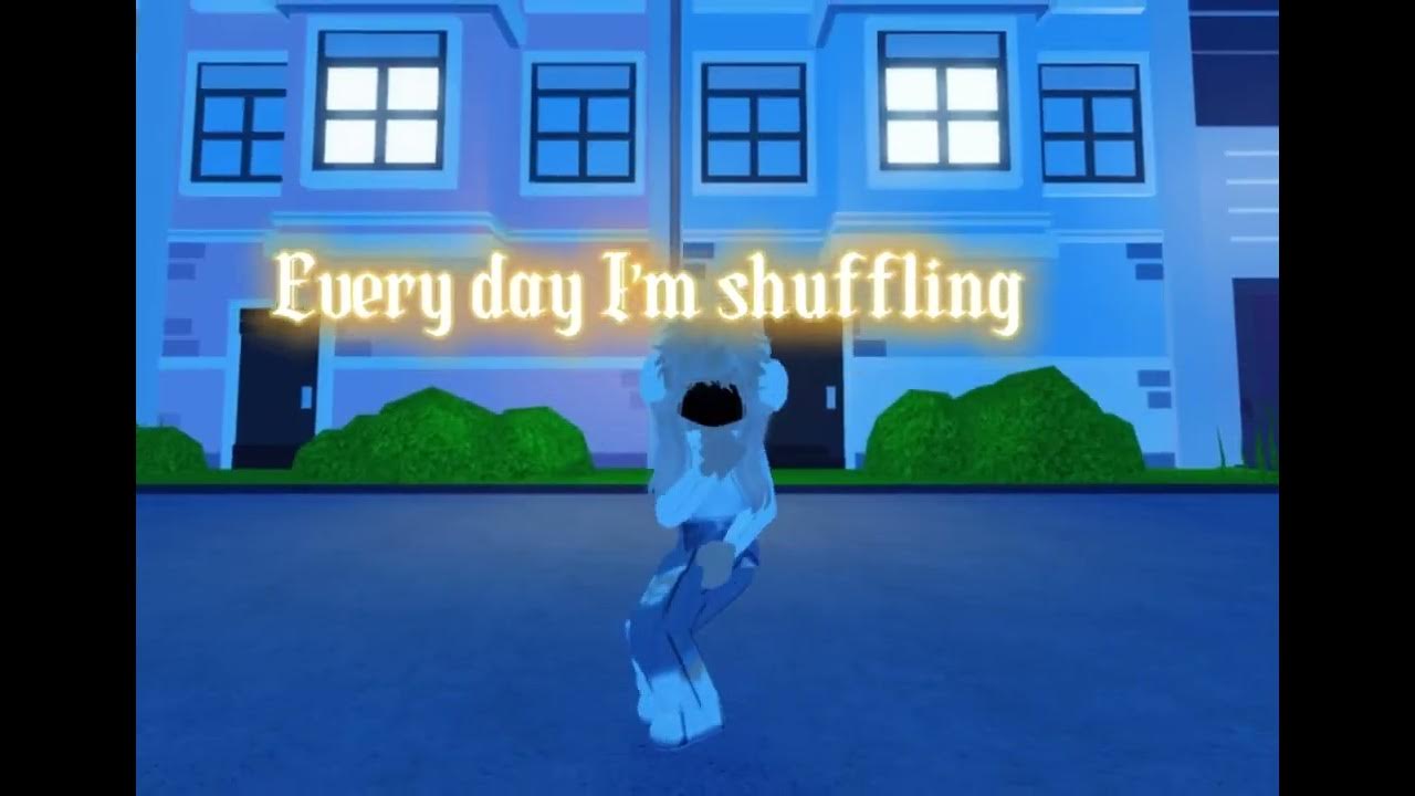 Every Day Im Shuffling Edit Youtube