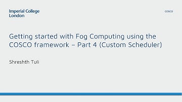 Getting started with Fog Computing using the COSCO framework - Part 4 (Custom Scheduler)