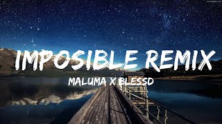 Maluma x Blessd - Imposible REMIX (Letra/Lyrics)  | 30mins Chill Music