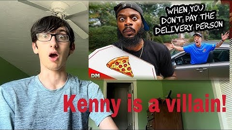 KENNY IS A VILLAIN! When You Don't Pay The Delivery Person w/ Gavin Blake (Darryl Mayes) reaction