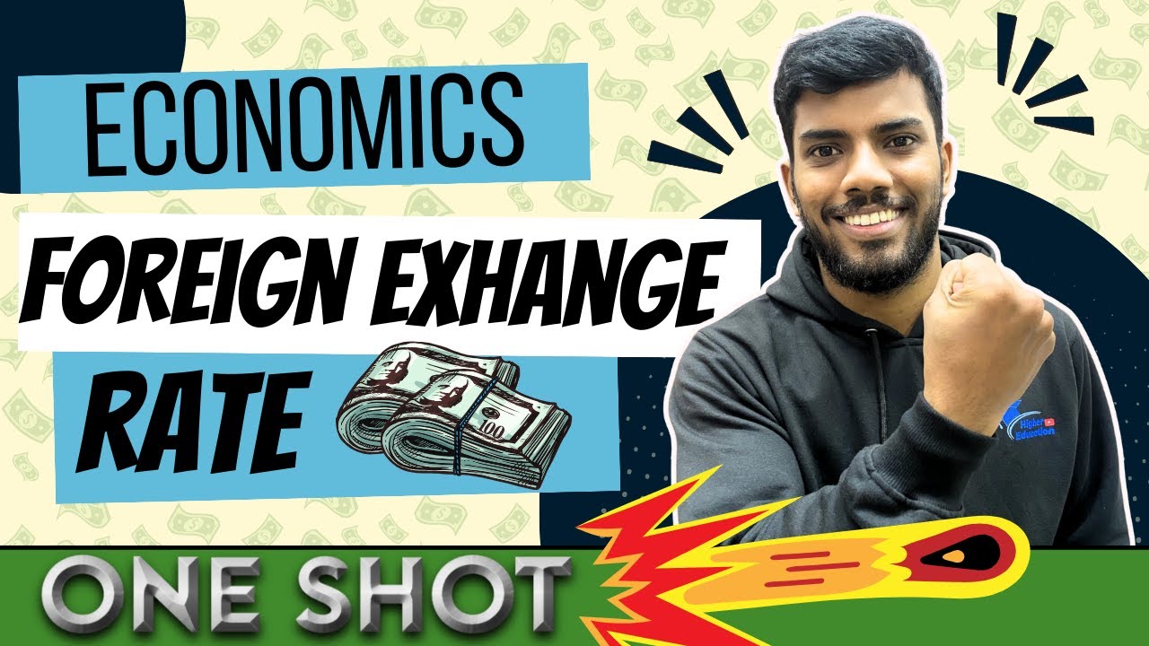 Foreign Exchange Rate one shot Chapter-5 | Class 12 Economics boards preparation 2024