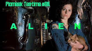 Alien (1979) Discussion on LV-426 (April 26th): Plomeek Teatime #69