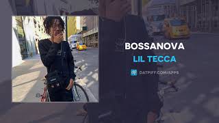 Video thumbnail of "Lil Tecca - Bossanova (AUDIO)"