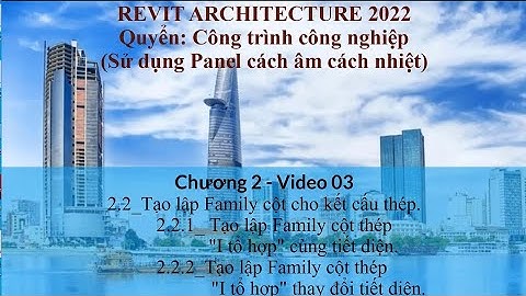 (AC22_C2-V03)_Tạo lập Family cột thép "I tổ hợp" cùng tiết diện.