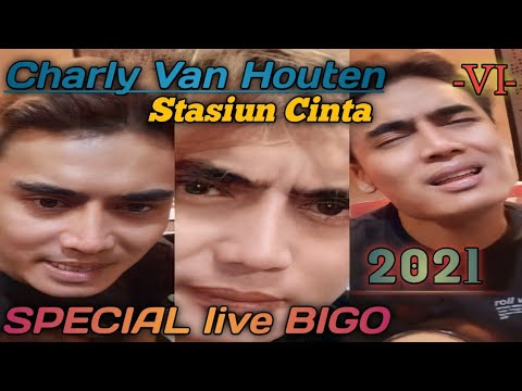 Charly Van Houten - Stasiun Cinta Live Bigo 2021