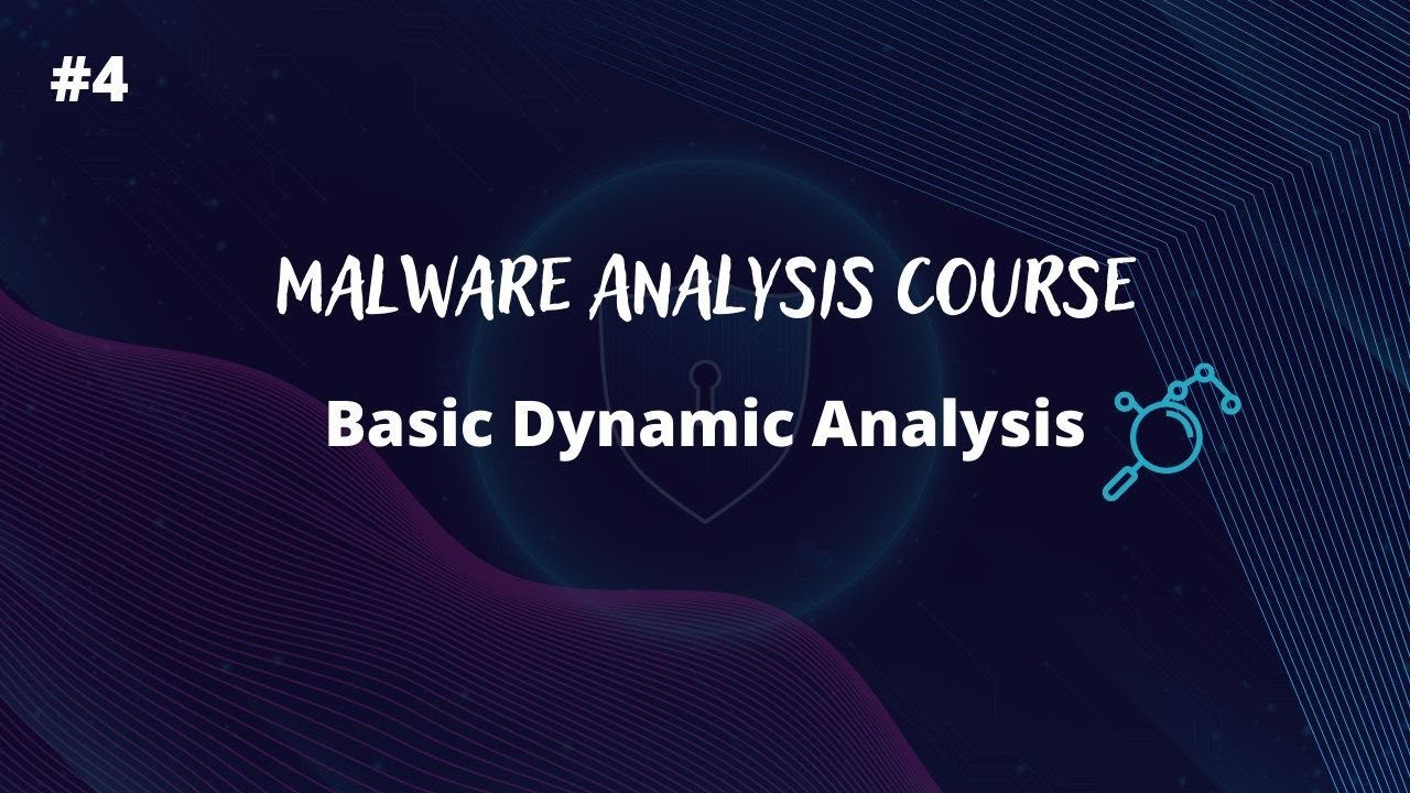 Basic Dynamic Analysis - Malware Analysis Semi-Course - YouTube