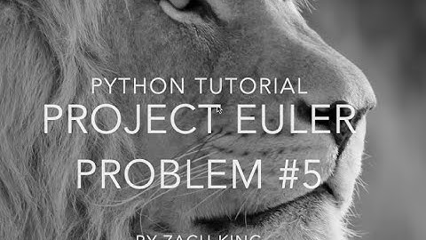 Python Tutorial: Project Euler #5