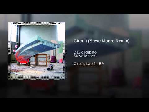 David Rubato — Circuit (Steve Moore Remix)
