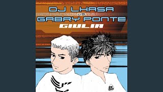 Video thumbnail of "DJ Lhasa - Giulia (Gabry Ponte Rmx)"