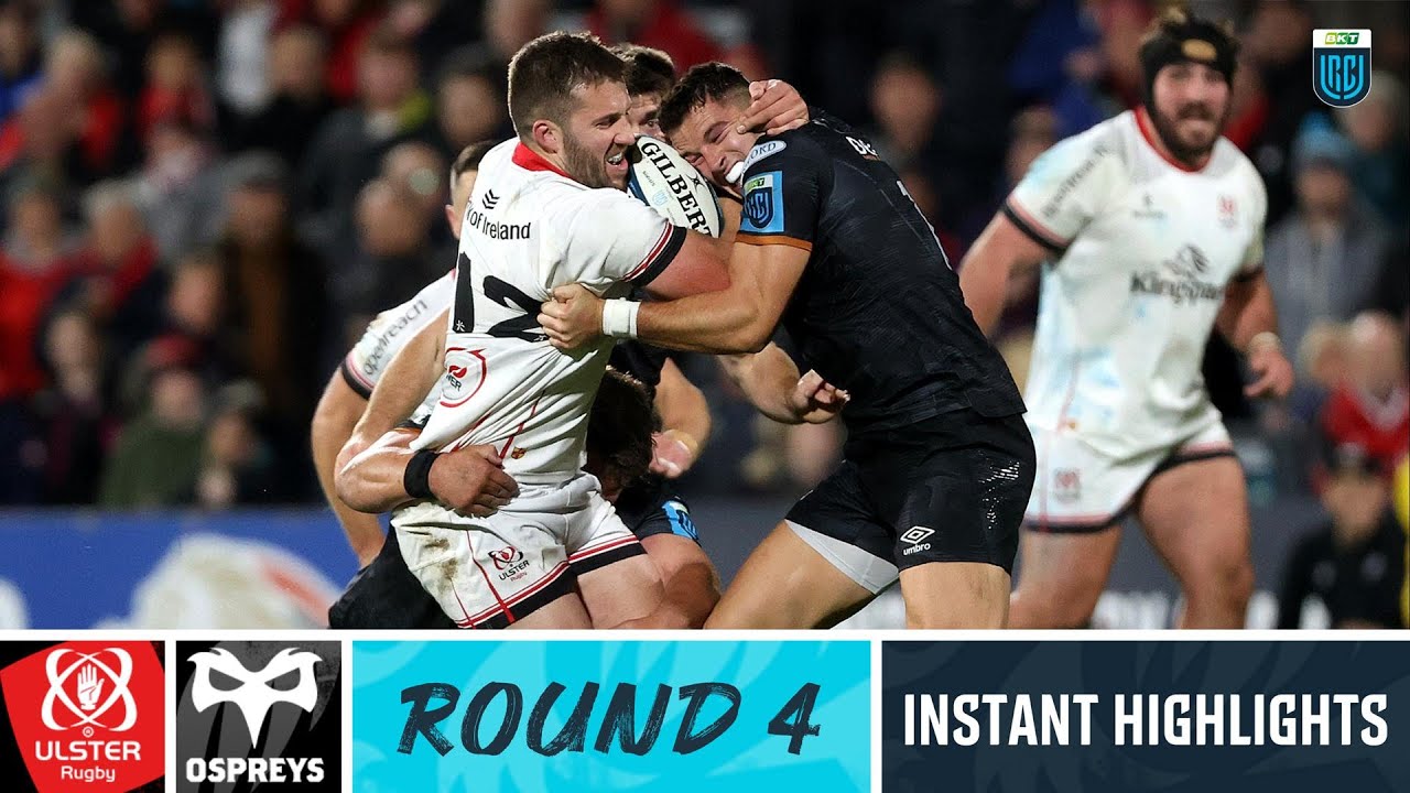 Ulster v Ospreys Instant Highlights Round 4 URC 2022/23