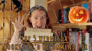 Top 5 Wednesday | Books Youd Recommend for Halloween