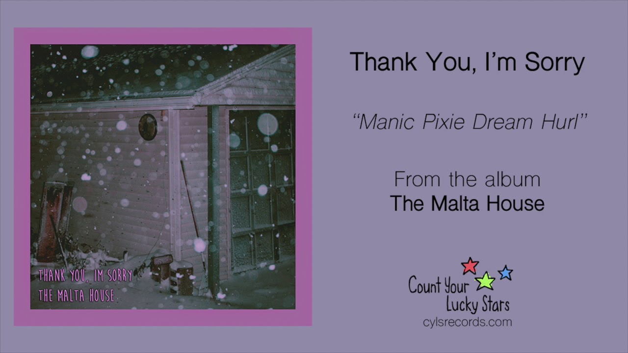 Thank You, I'm Sorry - Manic Pixie Dream Hurl acordes