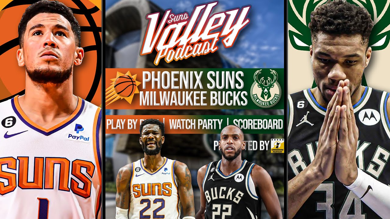 Phoenix Suns vs Milwaukee Bucks LIVE Reaction Scoreboard Play By