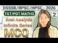 🔥Question Practice | Infinite Series MCQ | Real Analysis for Tgt Pgt Maths | By Romika Bhargav 