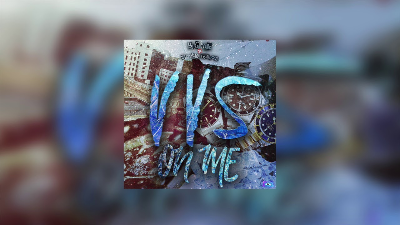 BigNik x $teven Cannon - VVS On Me (Official Audio) - BigNik x $teven Cannon - VVS On Me (Official Audio)
