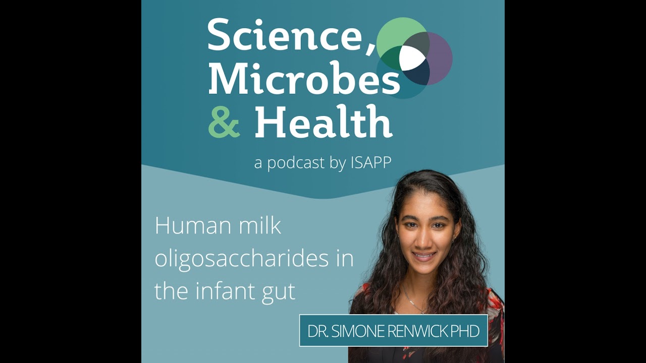 Archive Highlight: Human milk oligosaccharides in the infant gut, with Dr. Simone Renwick PhD
