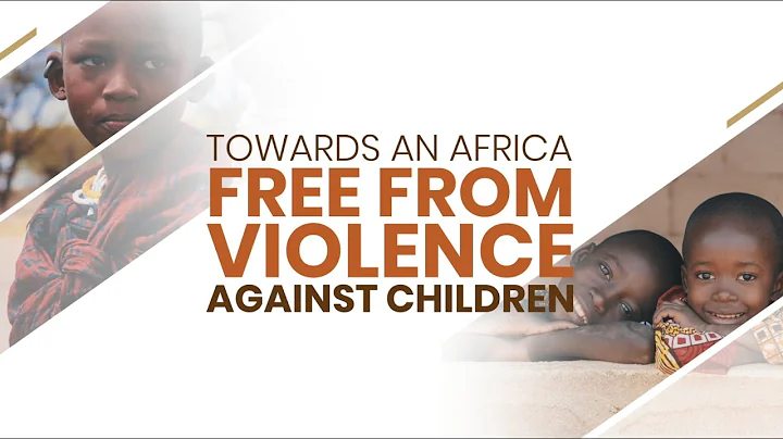 Event video of Towards an Africa free from Violence against Children English