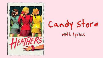 Candy Store (Heathers: The Musical) With Lyrics