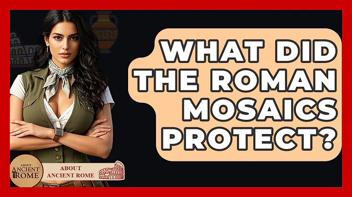 What Did The Roman Mosaics Protect? - All About Rome