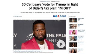 50 Cent says ‘vote for Trump’ in light of Biden's tax plan: 'IM OUT'