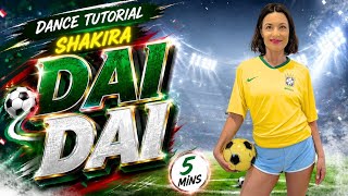 DAI DAI | Shakira | Dance Tutorial| Slowed Down & Mirrored| 5 Mins 