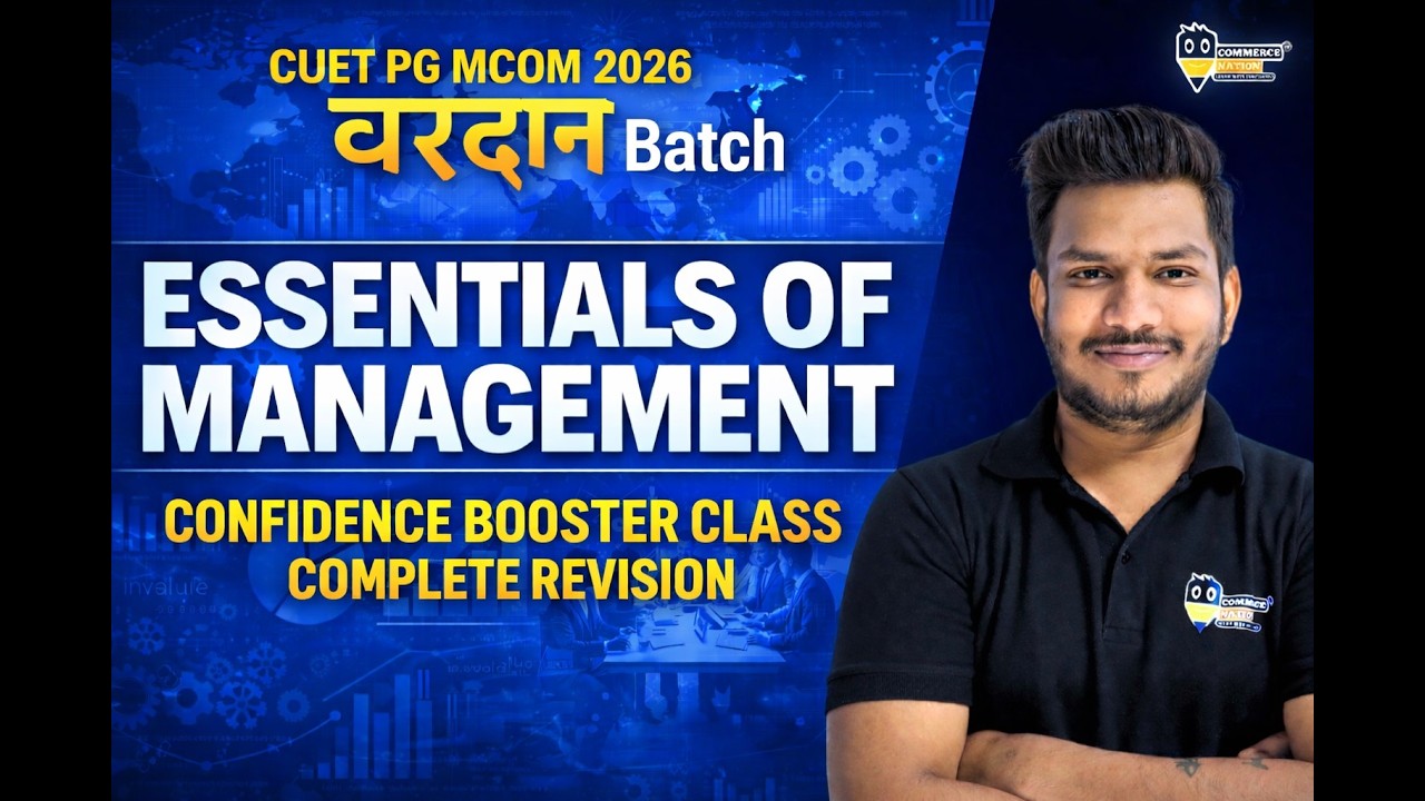 CUET PG M.COM | ESSENTIAL OF MANAGEMEMENT One Shot + Full Course | CUET PG 2026 M.Com |