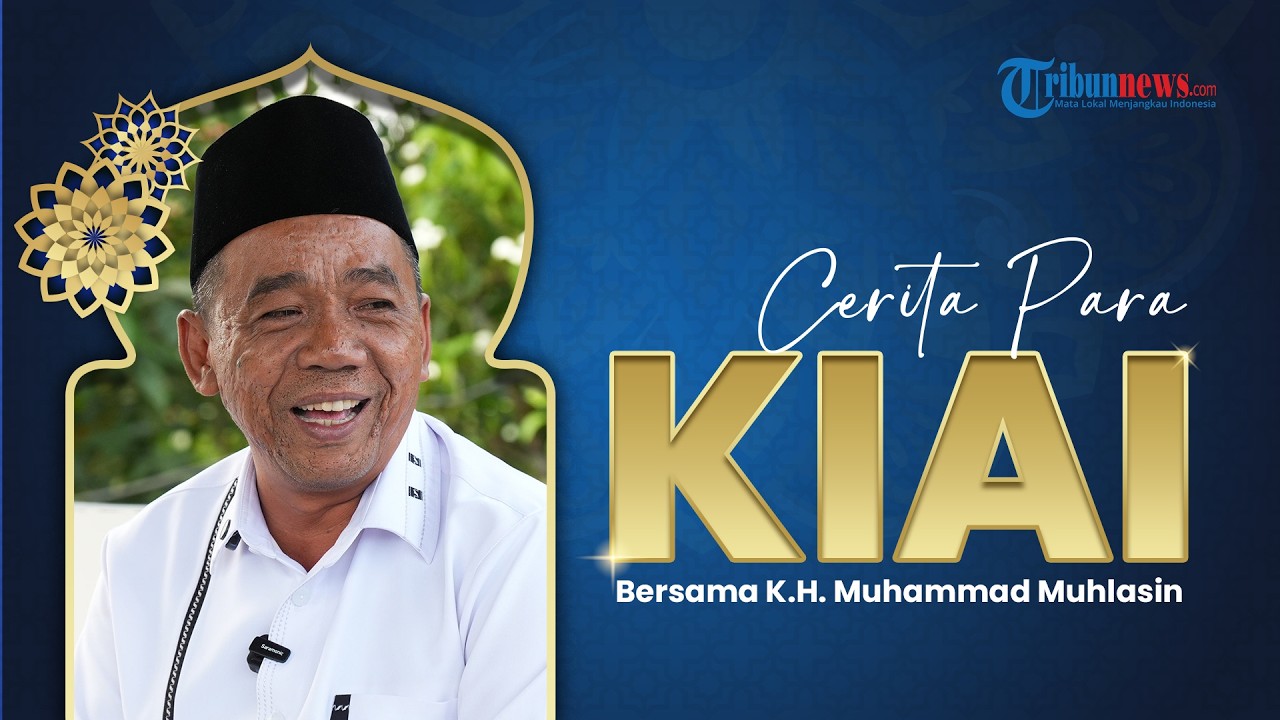 Cerita Para Kiai - KH Muhammad Muhlasin, Pengasuh Pondok Pesantren Al Izzah Balikpapan