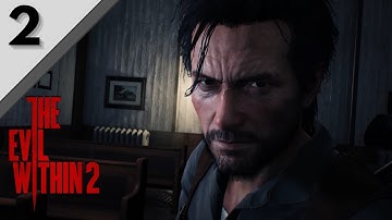 The Evil Within 2 Walkthrough -  Ch. 3 Resonance (1/3) {No Commentary} (Part -2)